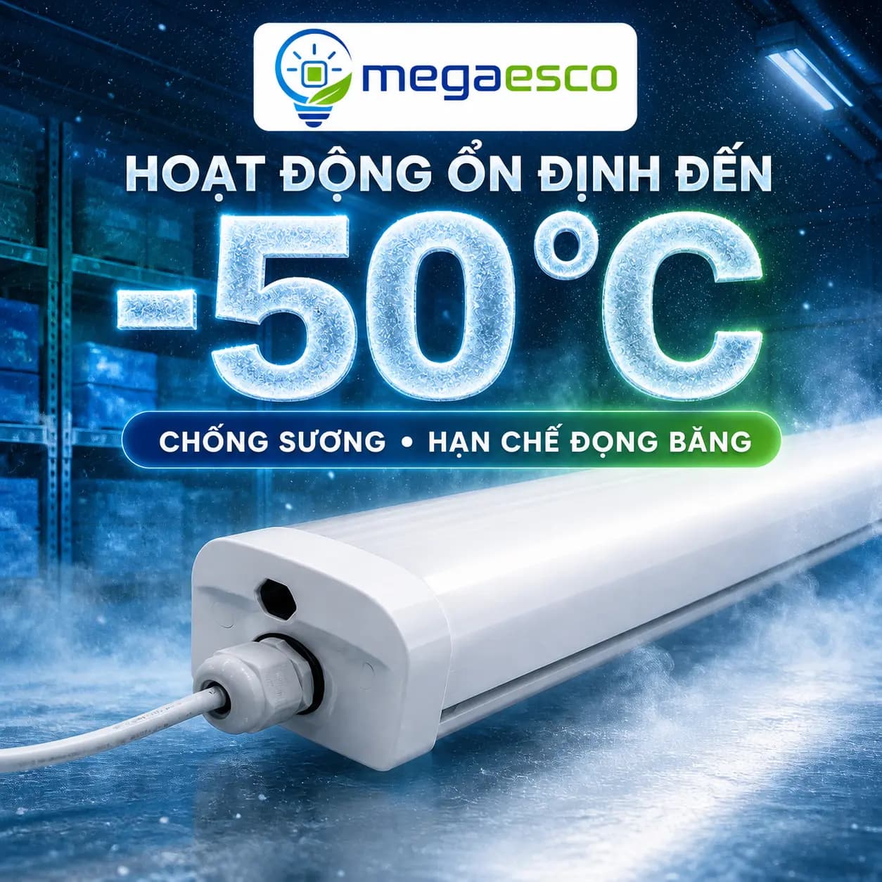 Đèn LED Kho Lạnh 50W (Độ sáng tương đương 100W) công nghệ mới tiết kiệm điện năng