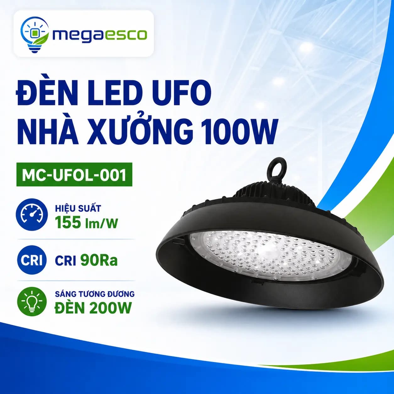 Đèn LED UFO Nhà Xưởng 100W – Hiệu Suất 155Lm/W, Độ Sáng Tương Đương Đèn Thông Thường 200W
