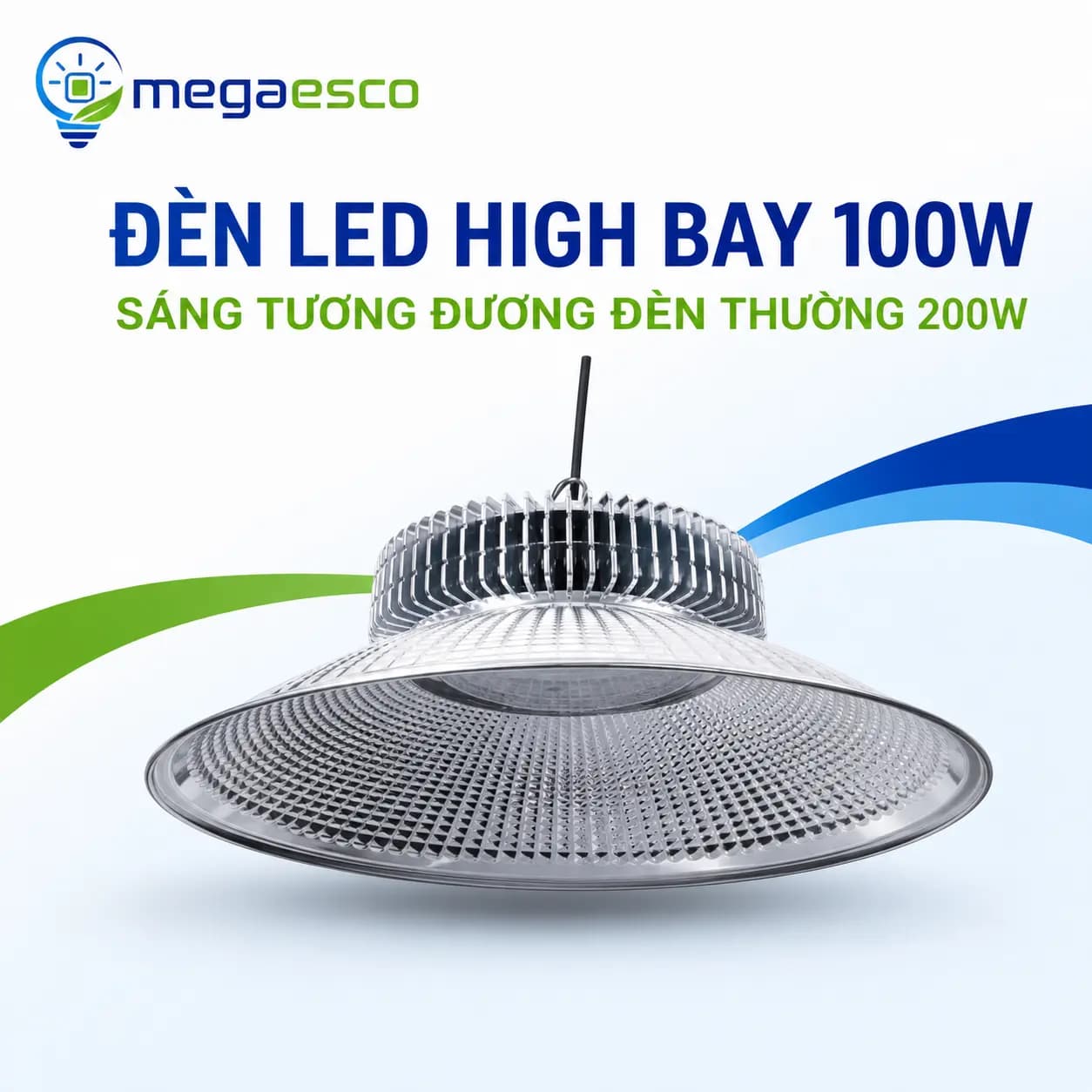 Đèn LED Highbay công suất 100W ( Độ sáng tương đương 200W ) công nghệ mới tiết kiệm điện năng