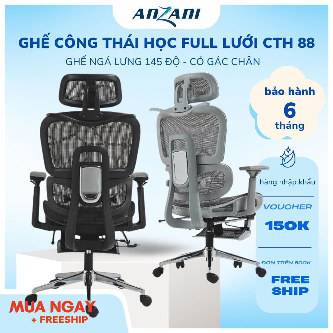 {ANZANI CTH 88 - CTH 99} Ghế công thái học full lưới CTH 88 VÀ CTH 99 ANZANI Tựa Lưng Thay Đổi Linh Hoạt, Thiết Kế Bảo Vệ Cột Sống Ngả Lưng 135 Độ