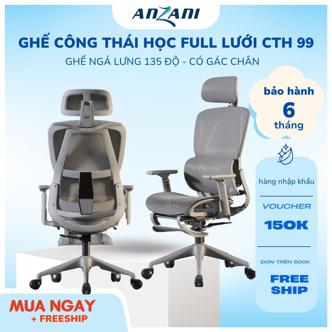 Ghế công thái học Anzani - ghế tựa lưng chỉnh dáng ngồi công thái học full lưới CTH 99 Anzani, ghế công thái học chỉnh dáng CTH 27, 2 mẫu ghế quốc dân ngả thành giường giá tốt nhà Anzani, ngồi thích giá rẻ nhựa bền ghế  công